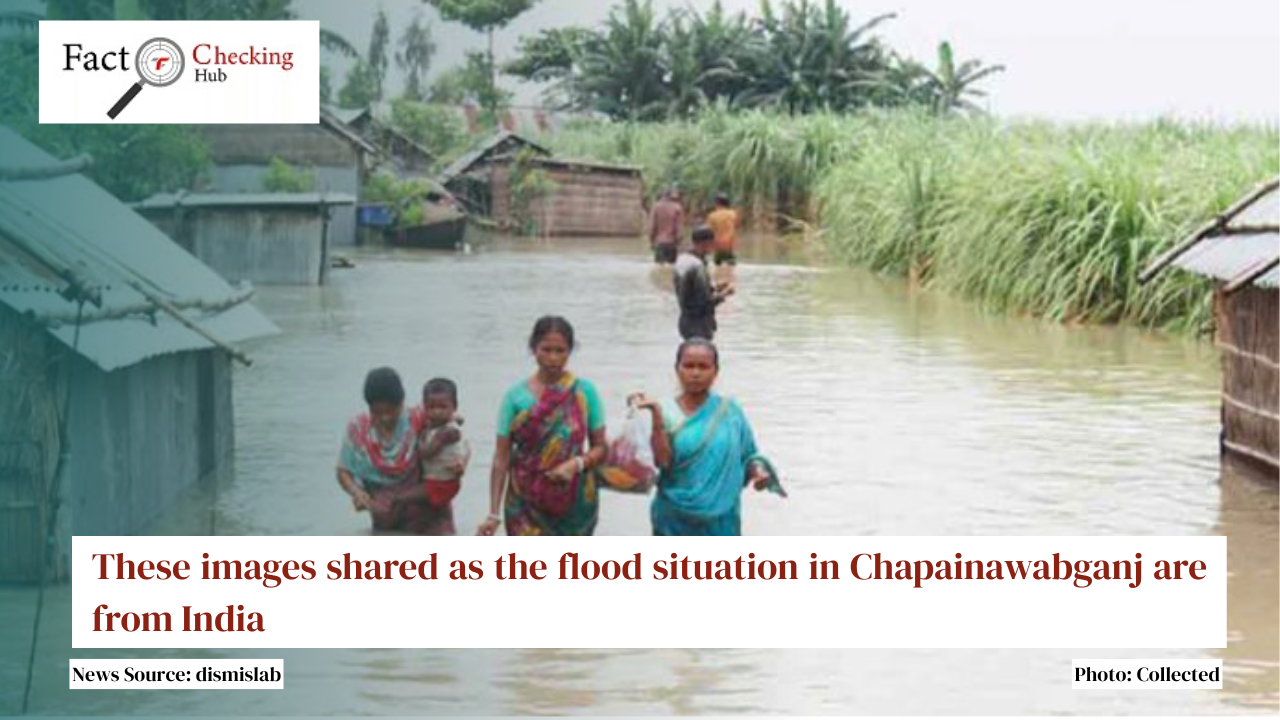 These images shared as the flood situation in Chapainawabganj are from India