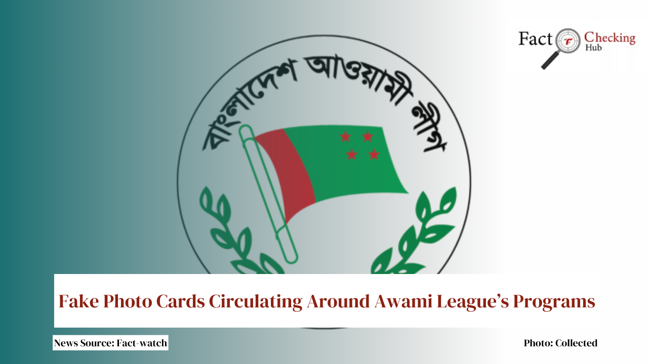 Fake Photo Cards Circulating Around Awami League’s Programs