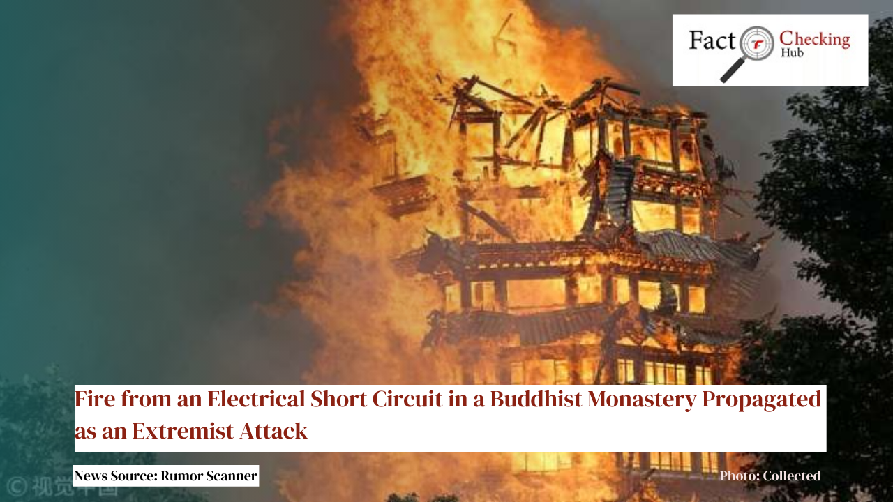 Fire from an Electrical Short Circuit in a Buddhist Monastery Propagated as an Extremist Attack