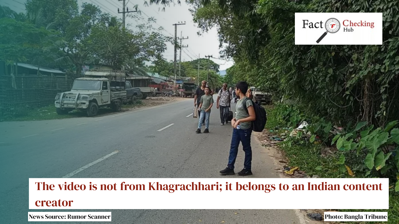 The video is not from Khagrachhari; it belongs to an Indian content creator