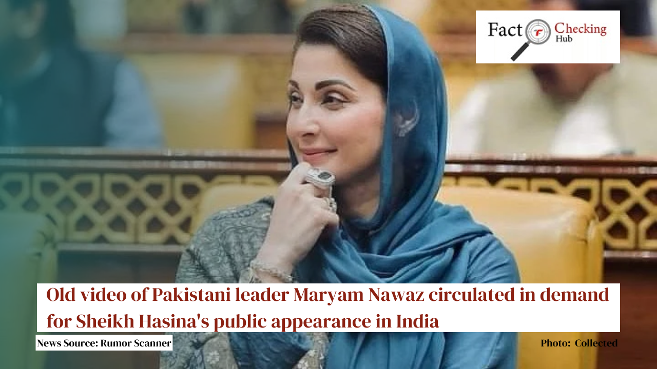 Old video of Pakistani leader Maryam Nawaz circulated in demand for Sheikh Hasina's public appearance in India