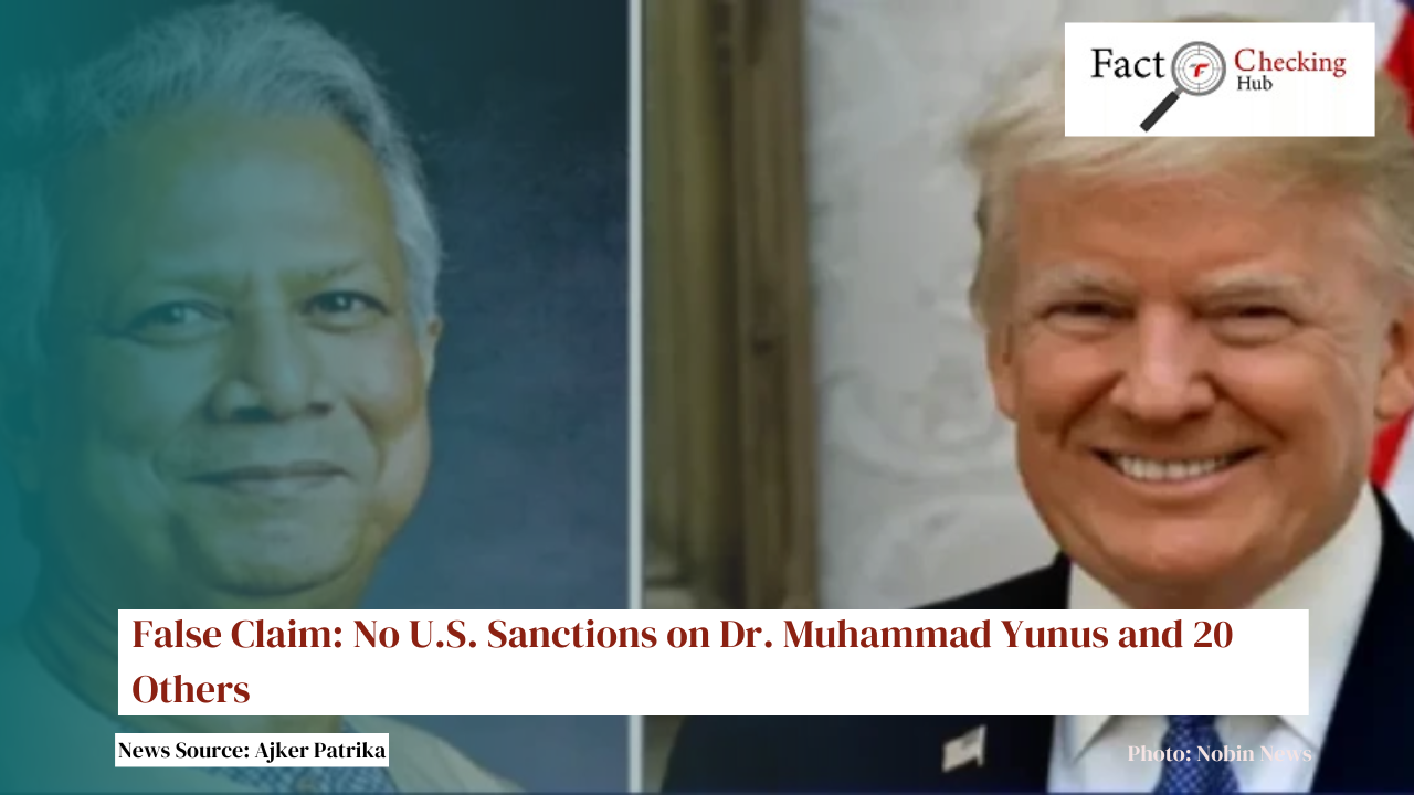 False Claim: No U.S. Sanctions on Dr. Muhammad Yunus and 20 Others