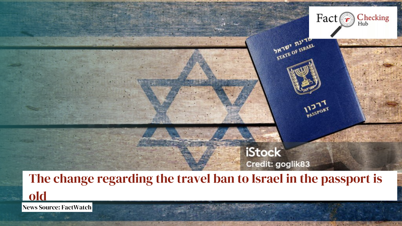 The change regarding the travel ban to Israel in the passport is old