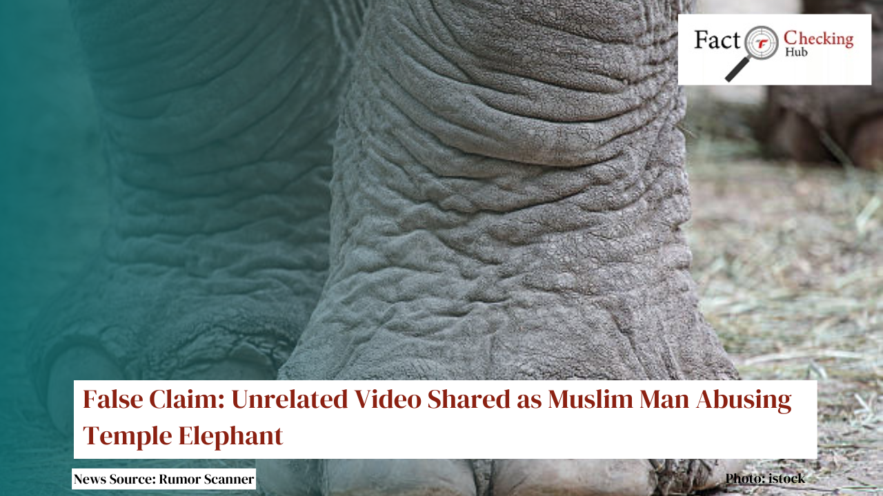 False Claim: Unrelated Video Shared as Muslim Man Abusing Temple Elephant