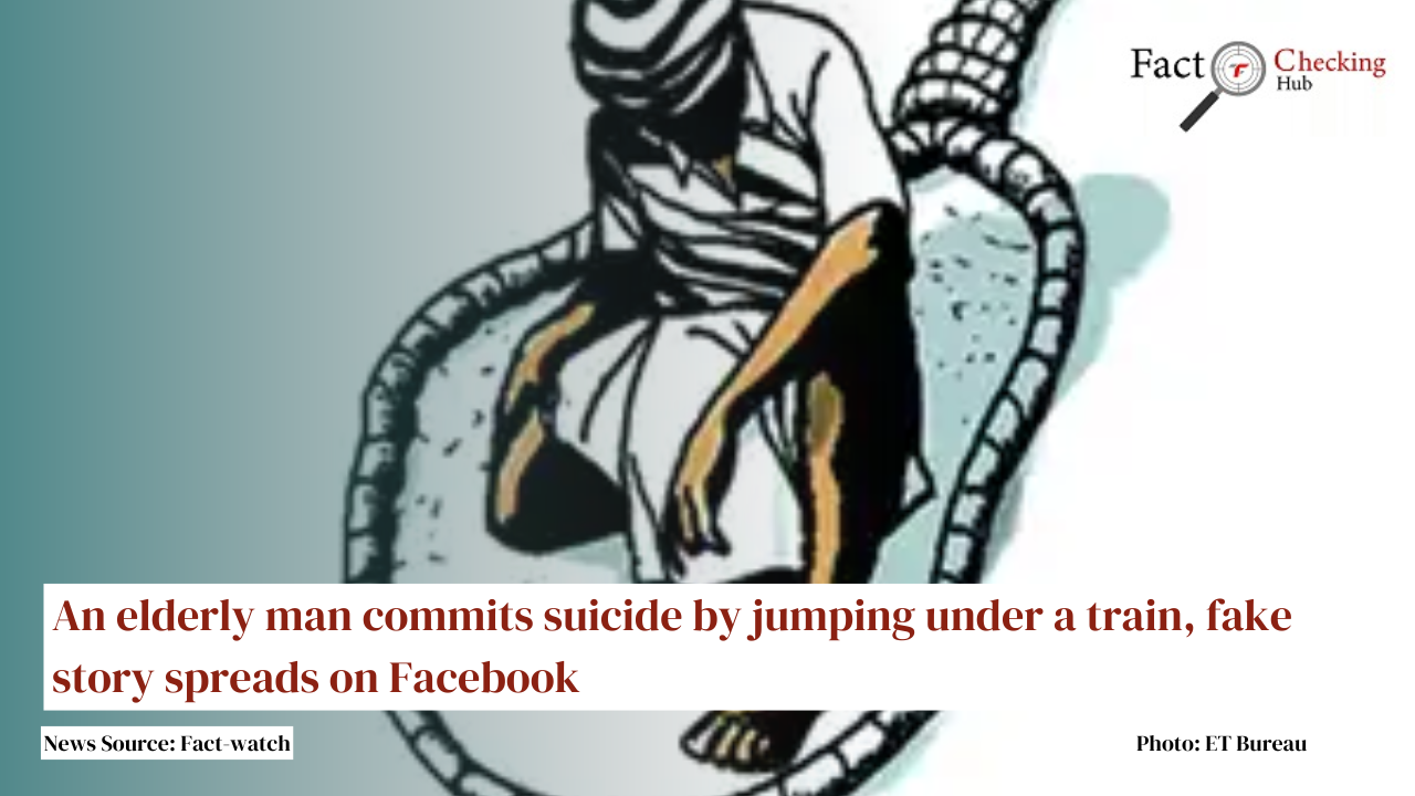 An elderly man commits suicide by jumping under a train, fake story spreads on Facebook