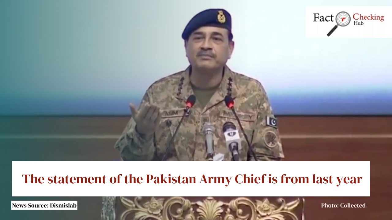 The statement of the Pakistan Army Chief is from last year